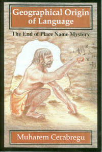 cover of Geographical Origin Of Language: The End Of Place Name Mystery