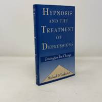 Hypnosis and the Treatment of Depressions: Strategies for Change