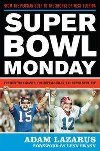 Super Bowl Monday: From the Persian Gulf to the Shores of West Florida_The New York Giants, the...