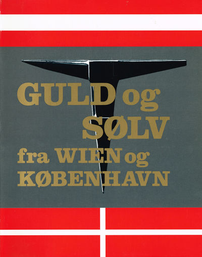 Guld og sølv fra Wien og København. / Gold und…