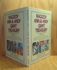 Raggedy Ann &amp; Andy Giant Treasury: 4 Adventures plus 12 Short Stories by Johnny Gruelle: Retold by Nancy Golden - 1984