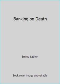 Banking on Death