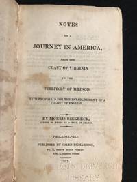 Notes on a Journey in America, from the Coast of Virginia to the Territory of Illinois.