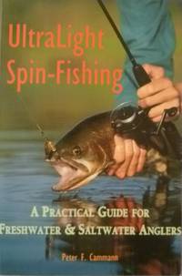 cover of UltraLight Spin-Fishing: A Practical Guide for Freshwater & Saltwater Anglers