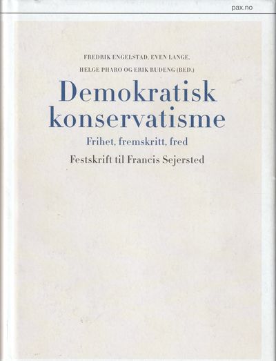Demokratisk konservatisme. Festskrift til Francis…