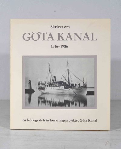Skrivet om Göta kanal 1516–1986, en bibliografi…