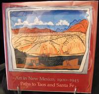 Art in New Mexico, 1900-1945 by Eldredge  Charles. C., Julie  Schimmel, William H. Truettner - 1986