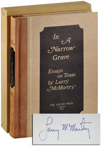 image of IN A NARROW GRAVE: ESSAYS ON TEXAS - LIMITED EDITION, SIGNED