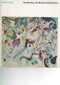 Wassily Kandinsky: The Road to Abstraction by (Kandinsky, Wassily) Hans Konrad Rothel: