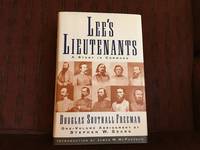 Lees Lieutenants (3 Volumes In One Abridged) : A Study in Command by Douglas Southall Freeman - 1998-07