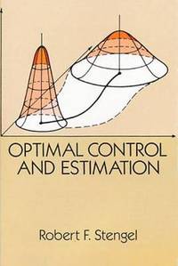 Optimal Control and Estimation