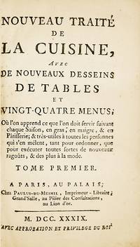 Nouveau traité de la cuisine, Avec de nouveaux desseins de tables et vingt-quatre menus ; Où...
