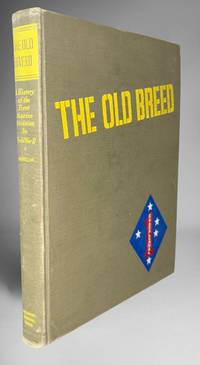 The Old Breed The History of the First Marine Division in World War II