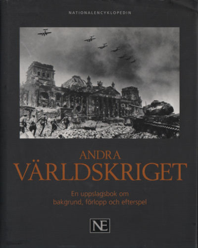ANDRA VÄRLDSKRIGET. En uppslagsbok om bakgrund,…