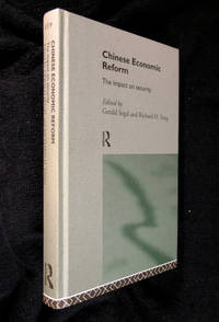 Chinese Economic Reform: The Impact on Security. by and Richard H. Yang: George Segal - First edition. - 1996. - from Chapel Books (SKU: 10115)
