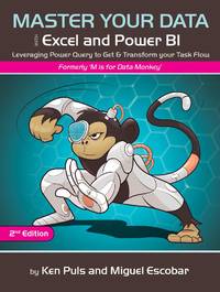 Master Your Data with Power Query in Excel and Power BI: Leveraging Power Query to Get &...