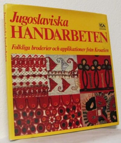 Jugoslaviska handarbeten. Folkliga broderier och…