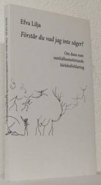 Förstår du inte vad jag säger? Om dans som…