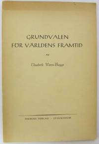 Grundvalen för världens framtid.