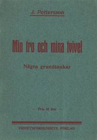 Min tro och mina tvivel. Några grundtankar.