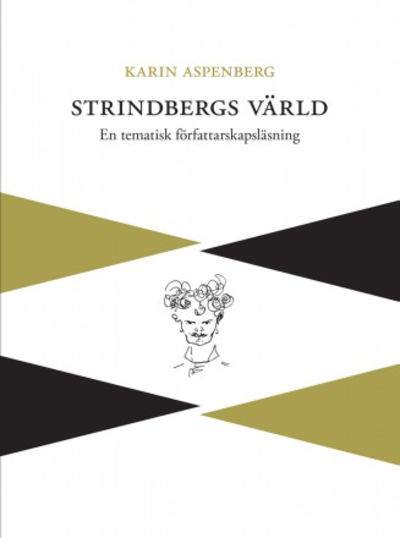 Strindbergs värld. En tematisk…