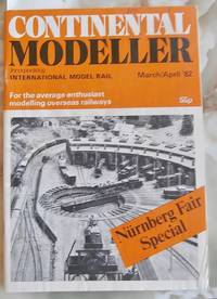 image of Continental Modeller - Companion to Railway Modeller - March / April 1982 - Nurnberg Fair Special