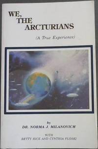 We The Arcturians: A True Experience