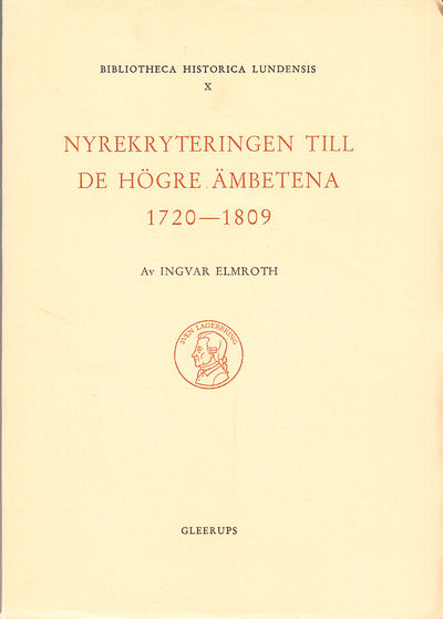 Nyrekryteringen till de högre ämbetena 1720-1809.…