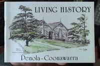 Living History: Penola - Coonawarra by Andrew Eastick - Paperback - Reprint - 1994 - from Syber's Books ABN 15 100 960 047 (SKU: 0281950)