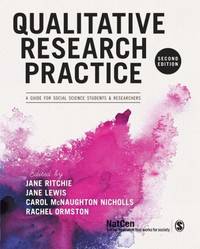 Qualitative Research Practice: A Guide for Social Science Students and Researchers