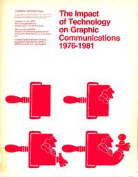 The Impact of Technology on Graphic Communications 1976-1981.