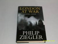 London at War 1939-1945 by Philip Ziegler - 1995