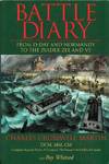 Battle Diary. From D-Day and Normandy to the Zuider Zee and VE