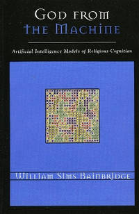 God from the Machine: Artificial Intelligence Models of Religious Cognition