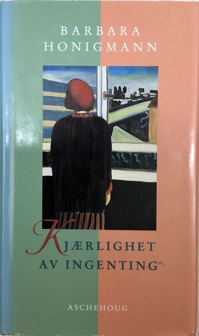 Kjærlighet av ingenting. Oversatt sv Svere Dahl