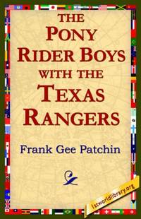 image of The Pony Rider Boys with the Texas Rangers
