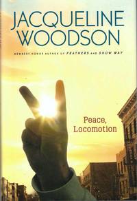 Peace, Locomotion