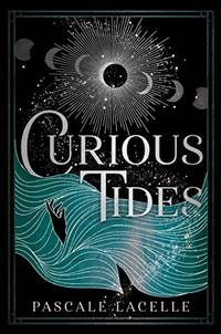 Curious Tides (The Drowned Gods Duology)**SIGNED 1st Edition/1st Printing**