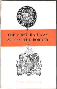 The First Railway Across the Border