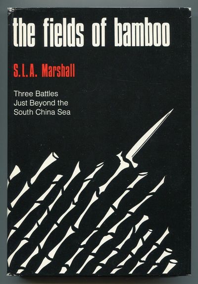 The Fields of Bamboo: Dong Tre, Trung Luong and Hoa Hoi, Three Battles Just Beyond the South China Sea