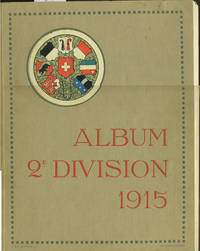 Album 2e Division 1915. Signed memento, French Second Division in at the Swiss frontier WWI