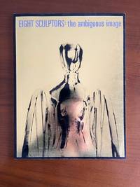Eight Sculptors: the ambiguous image