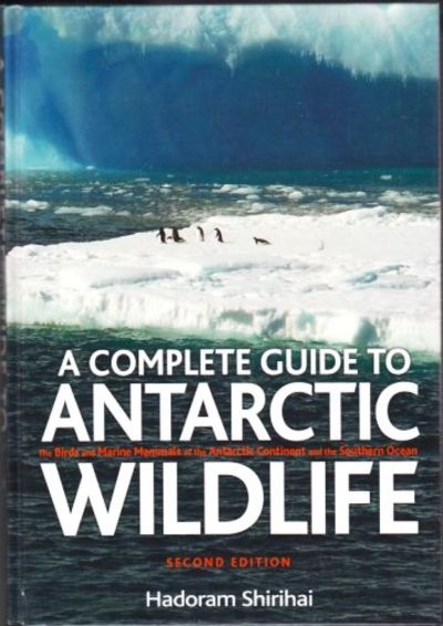 A Complete Guide to Antarctic Wildlife
