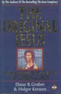 Original Jesus : The Buddhist Sources of Christianity