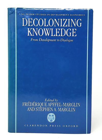 Decolonizing Knowledge: From Development to Dialogue