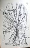 Shaman Songs. Drawings by Richard G. Ayer by 1931- Gene - Paperback - from The Owl at the Bridge (SKU: 46338)