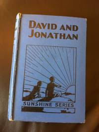 DAVID AND JONATHAN; OR, THE MYSTERY OF THE FARMER\'S BOY