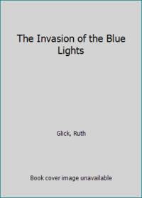 The Invasion of the Blue Lights