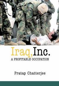 Iraq Inc : A Profitable Occupation