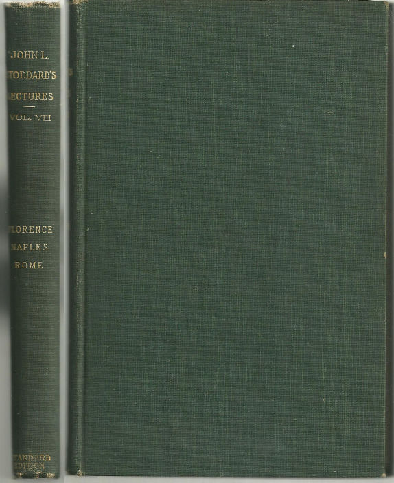 LECTURES Florence, Naples, Rome, Stoddard, John LECTURES Florence, Naples, Rome, Stoddard, John